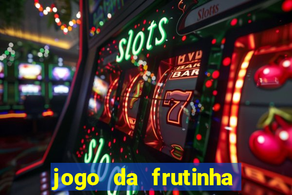 jogo da frutinha que paga no pix